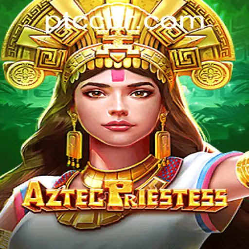 AztecPriestess: Embark on a Mystical Journey